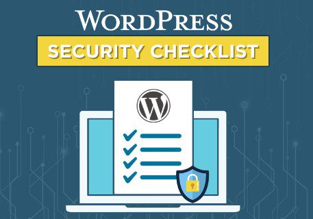 The importance of having a WordPress security checklist